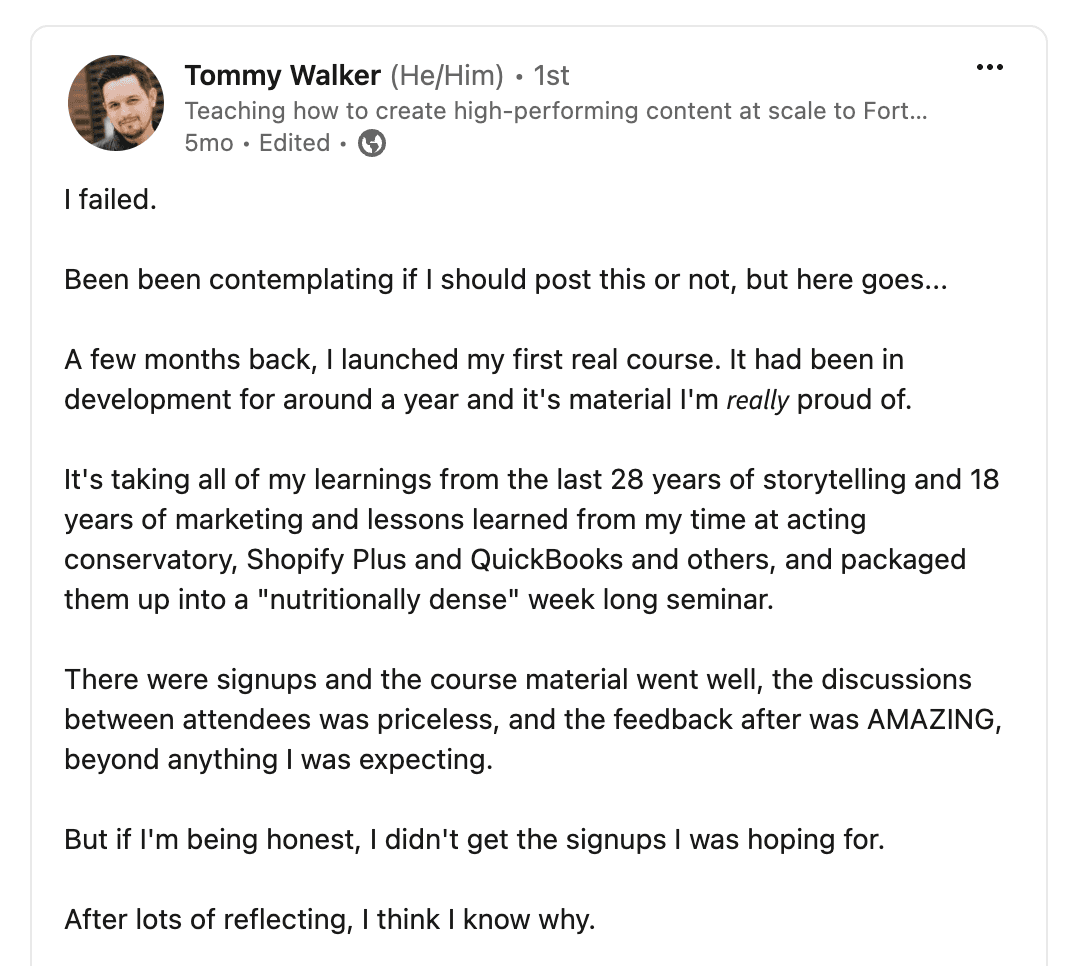 "I failed.", said Tommy Walker on LinkedIn.